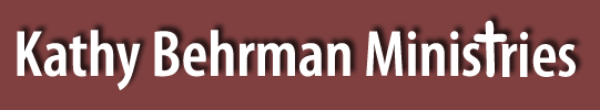 Kathy Behrman 
	  
	  
	  
	  Ministries